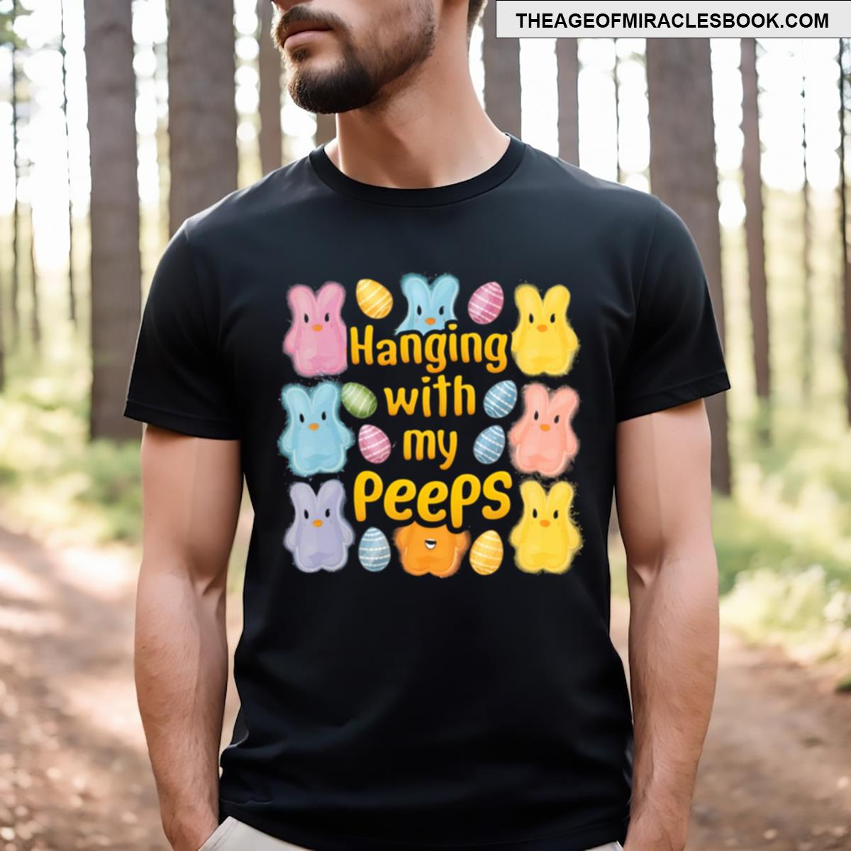 Peeps Easter Hanging With My Peeps T-shirt