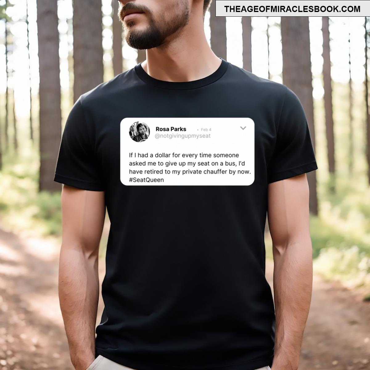 Sarcastic Rosa Parks Twitter Post T-shirt