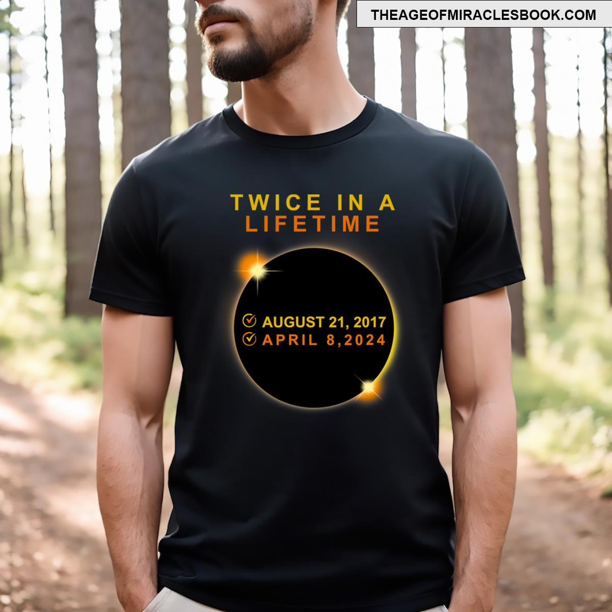 Solar Eclipse 2024 Twice In Lifetime T-shirt
