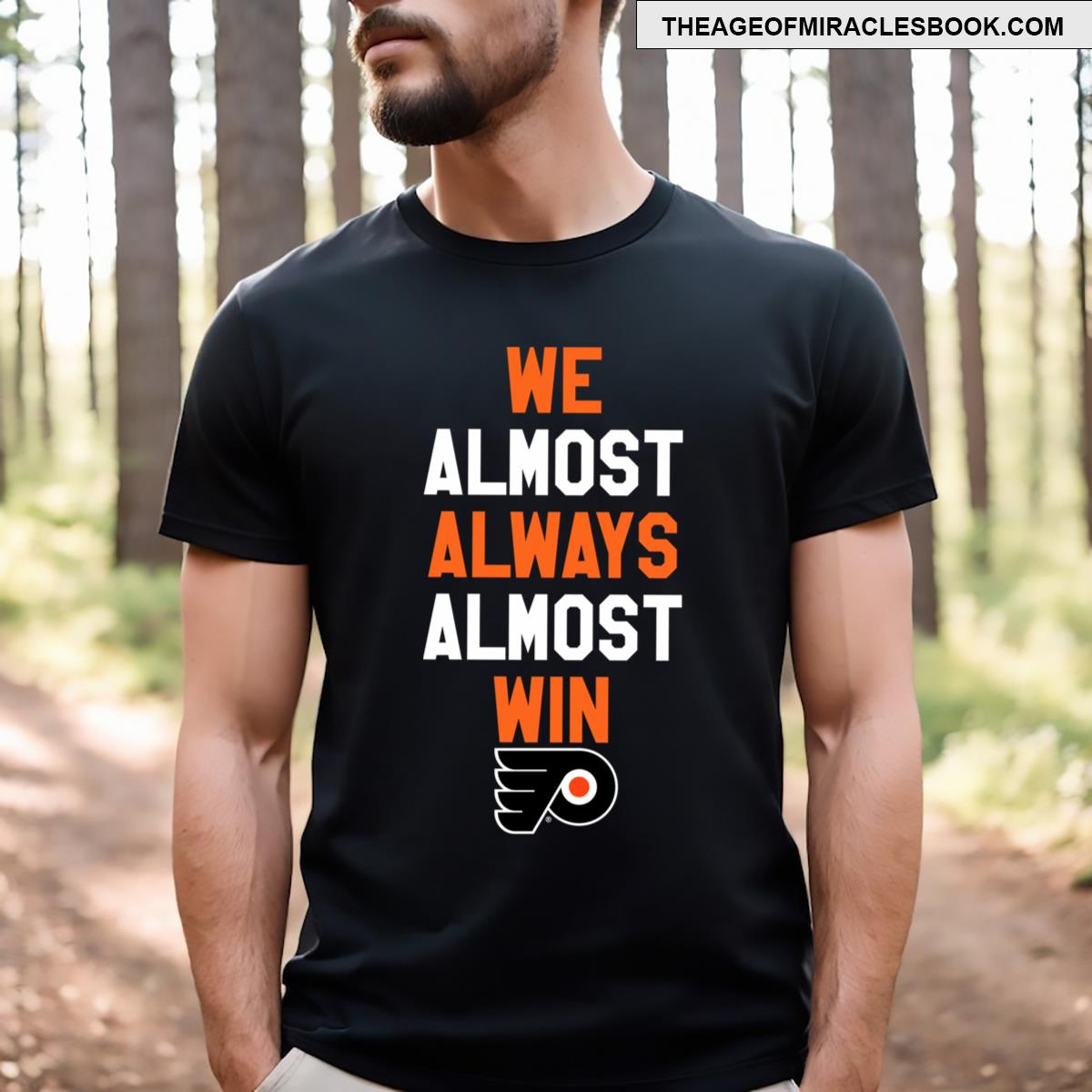 We Almost Always Almost Win!!! T-shirt