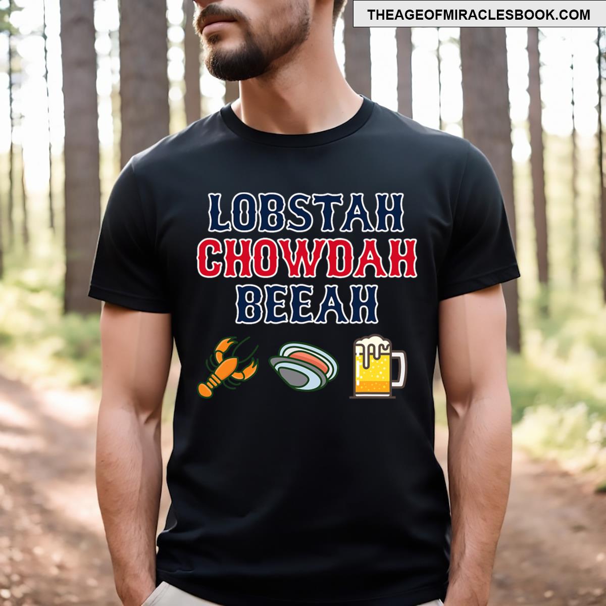 Funny Boston Accent Lobster Chowder Beer T-shirt