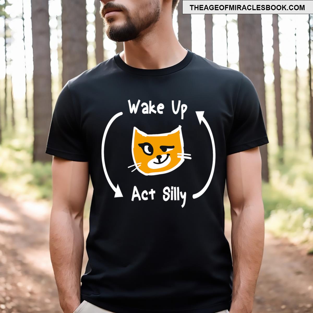 Wake Up Act Silly Funny Cat T-shirt