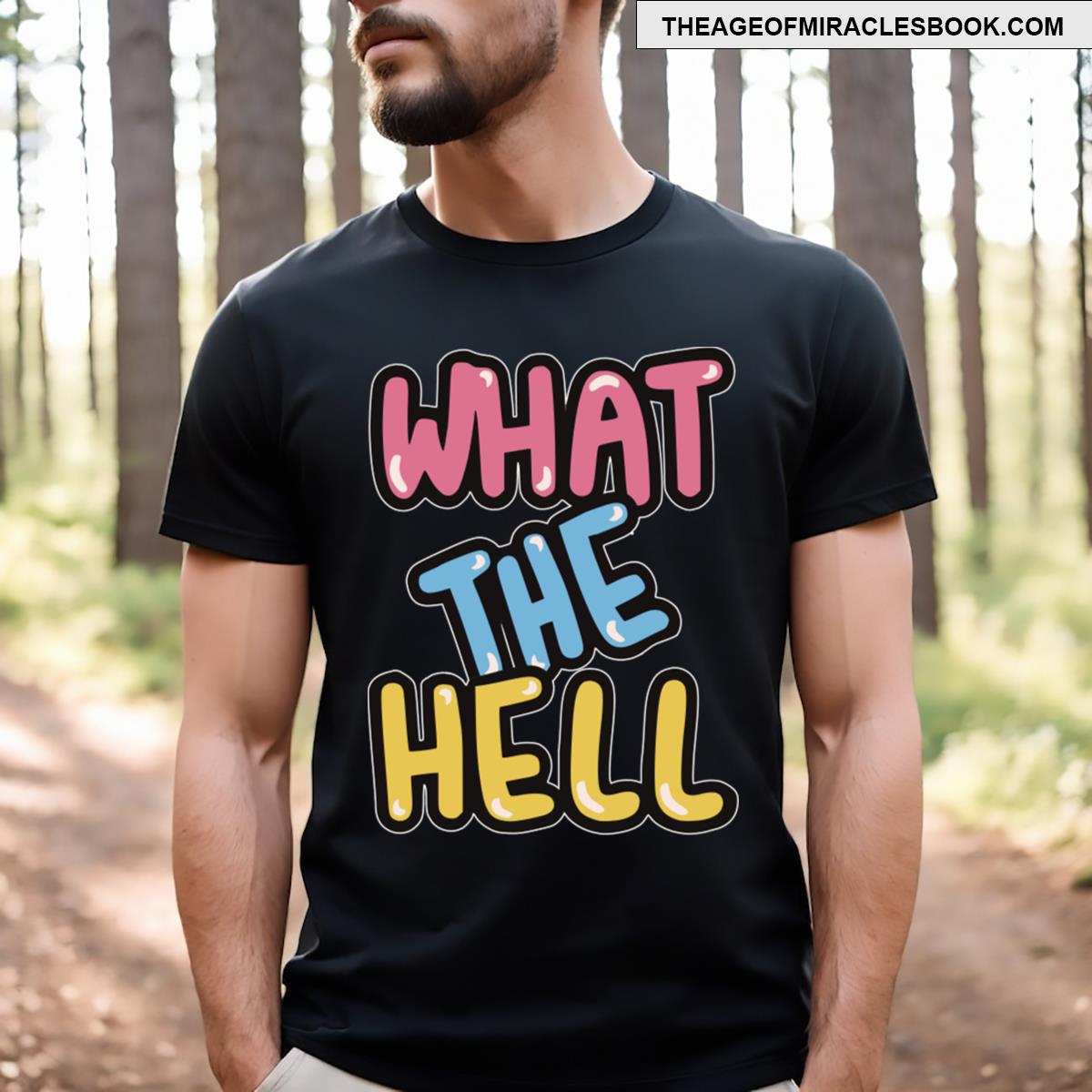 Wth What The Hell T-shirt