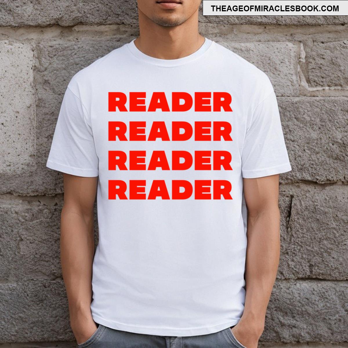 Reader Reader Reader T-shirt