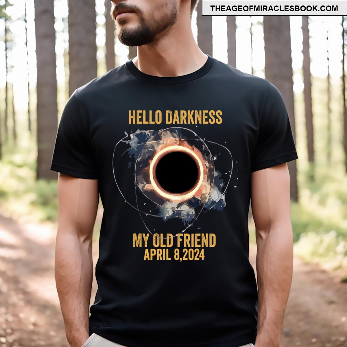 2024 Total Solar Eclipse Hello Darkness My Old Friend! T-shirt