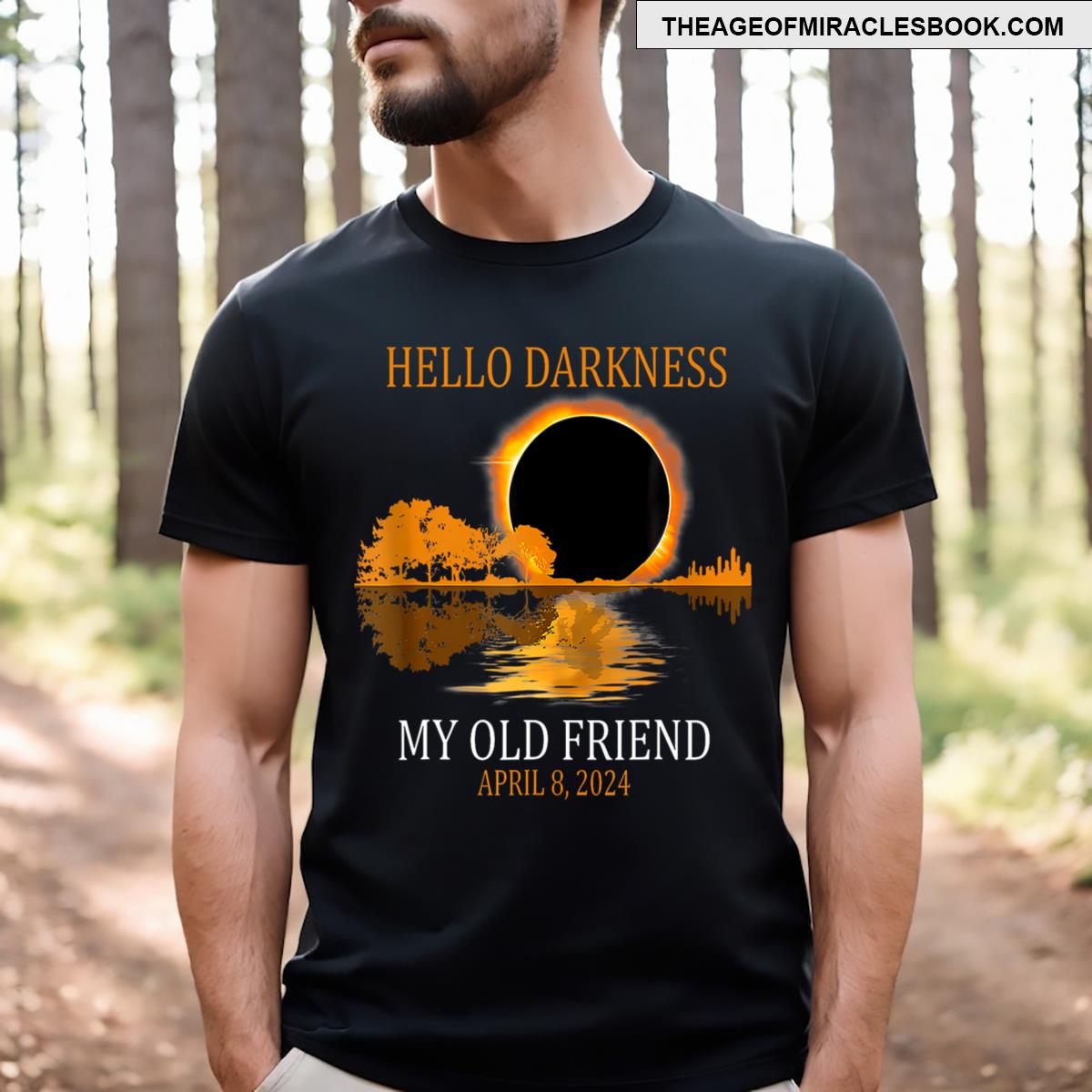 Hello Darkness My Old Friend Funny Total Solar Eclipse T-shirt