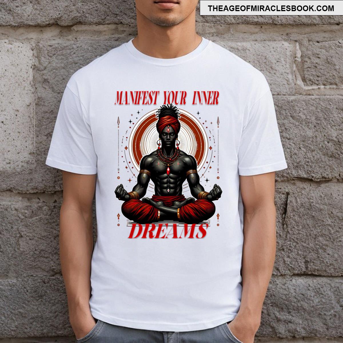 Manifest Your Inner Dreams T-shirt