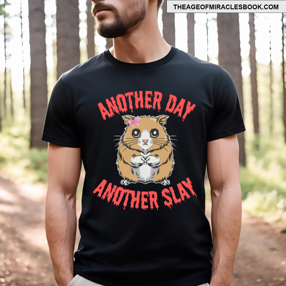 Sad Hamster Meme Another Day Another Slay T-shirt