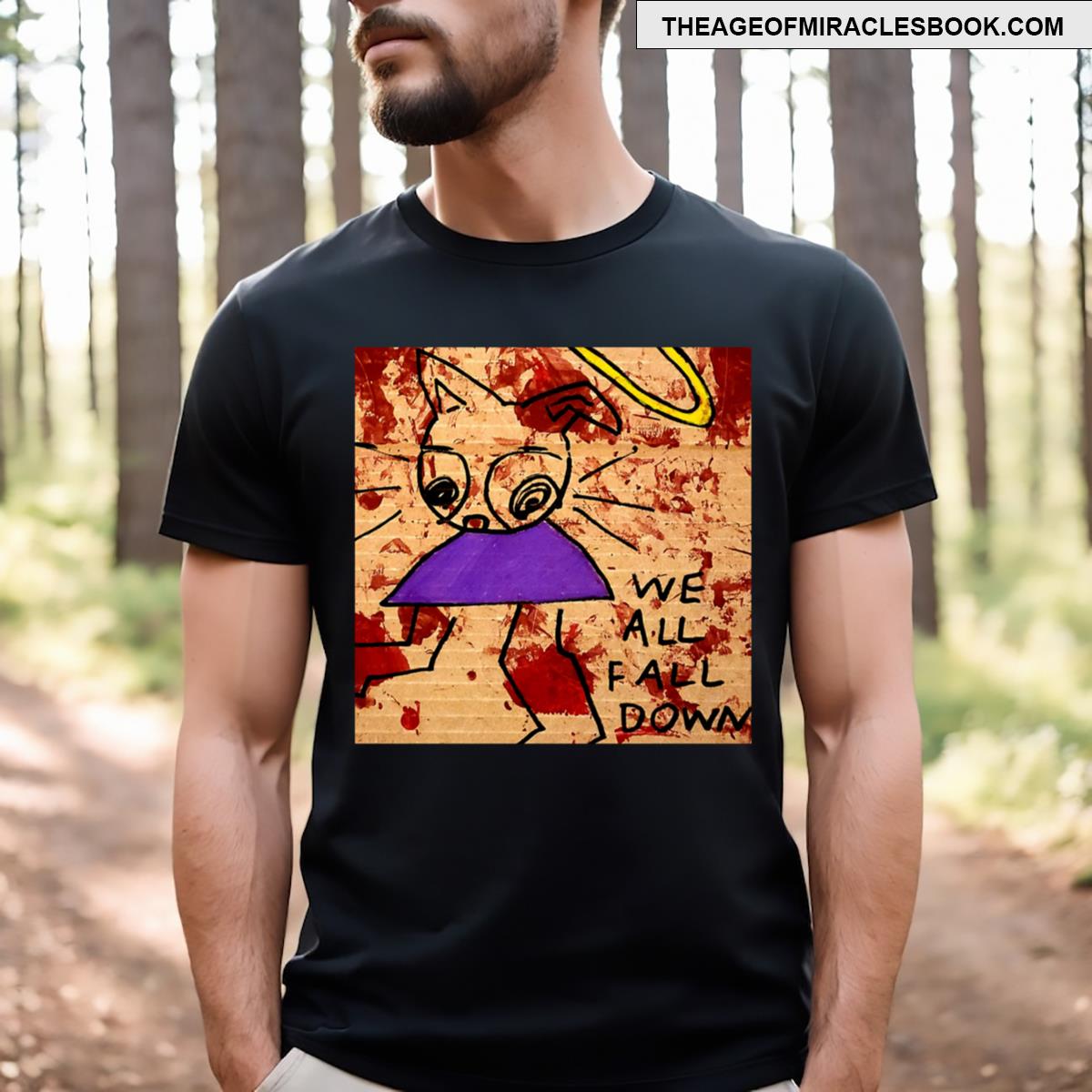 We All Fall Down T-shirt