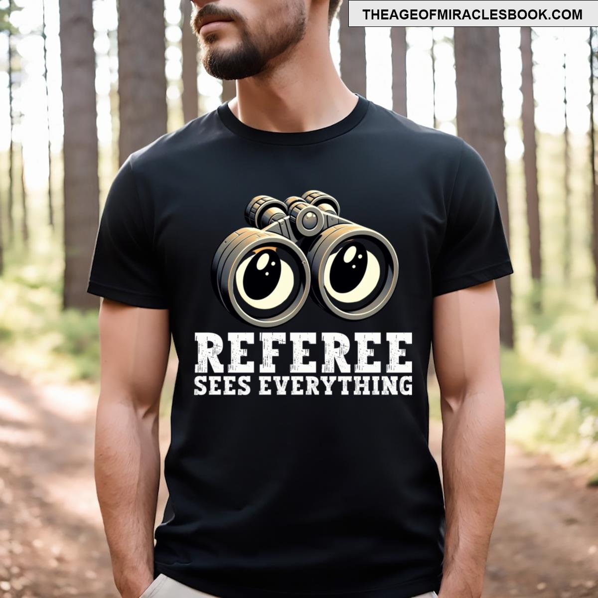 Funny Referee Sees Everything T-shirt