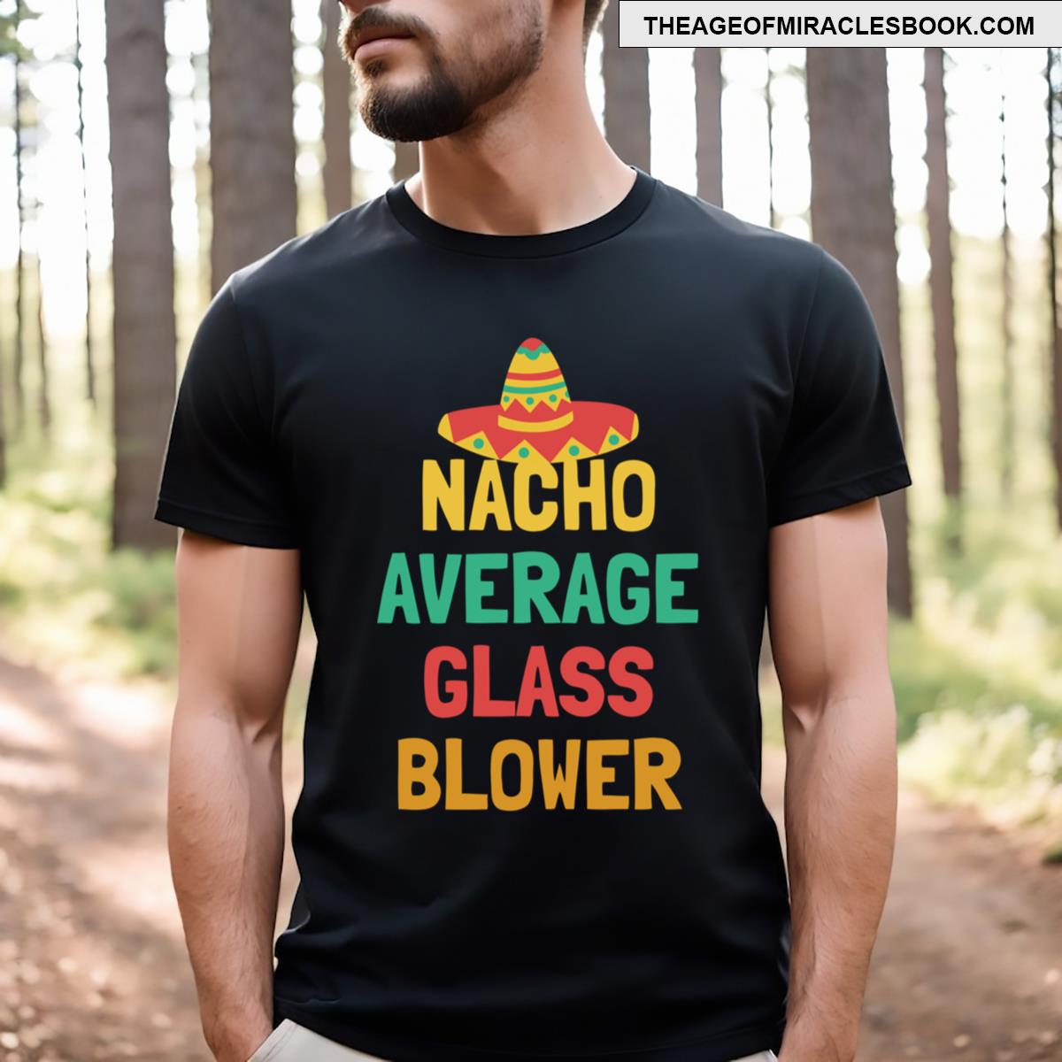 Not Your Average Glass Blower T-shirt