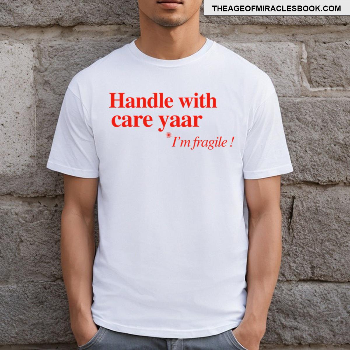 Fragile T-shirt