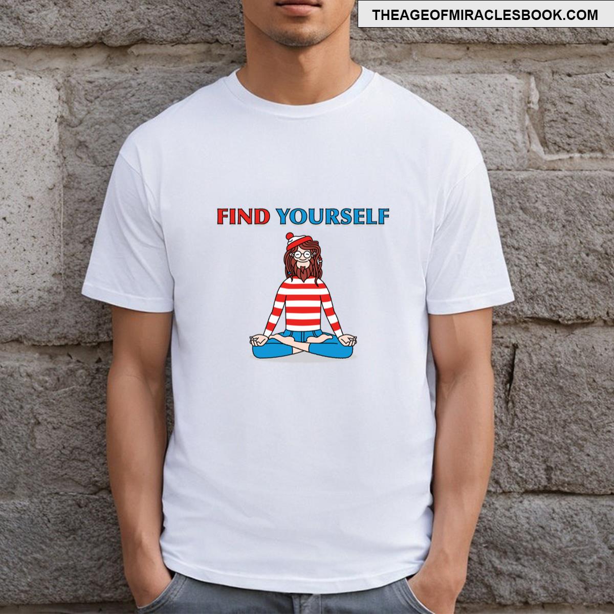 Find Yourself You Wally T-shirt
