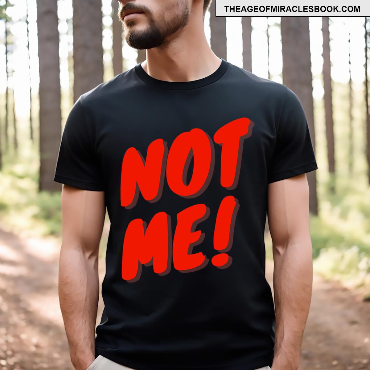 Not Me Unapologetically Unique T-shirt
