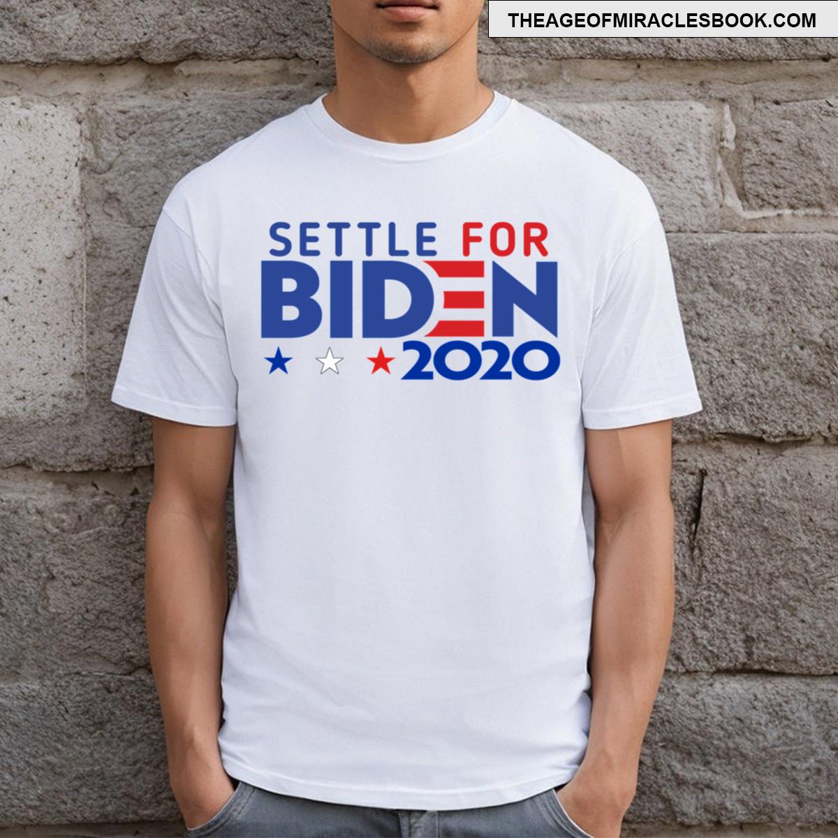 Settle For Biden 2020 Essential T-shirt
