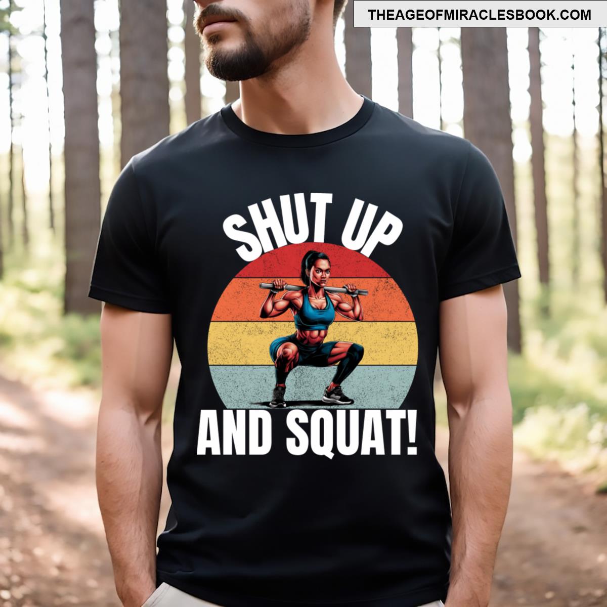 Shut Up And Squat T-shirt