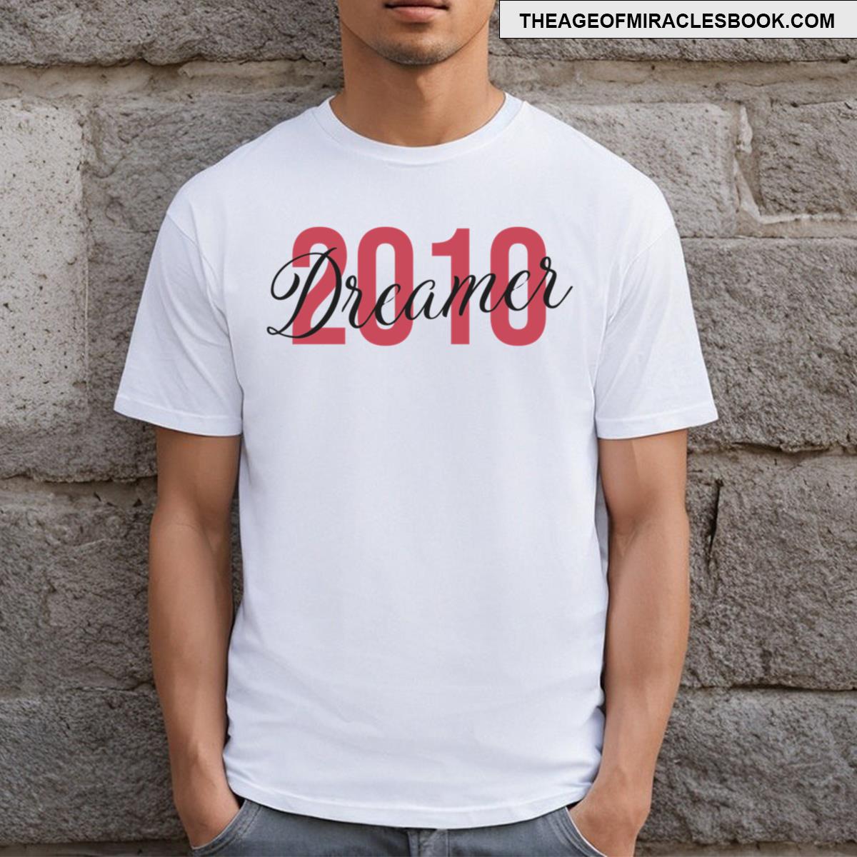 2010 Dreamer T-shirt