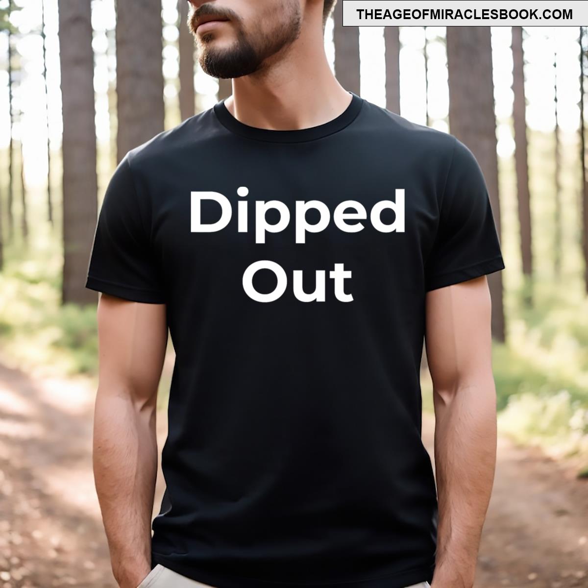 Dipped Out T-shirt