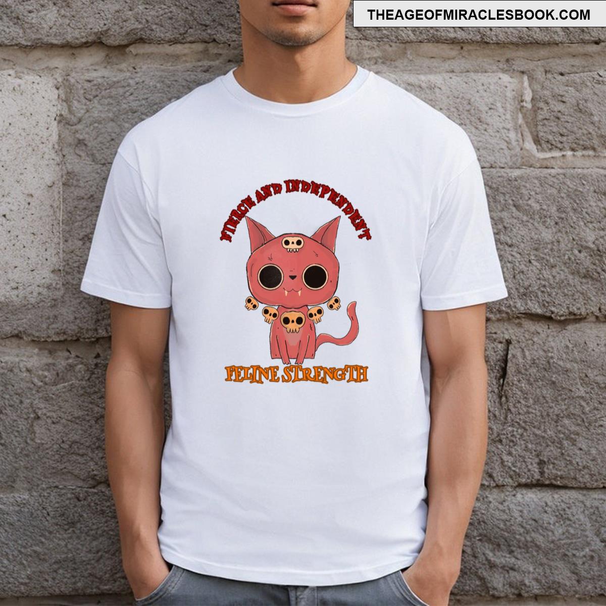 Fierce And Indenpendent T-shirt