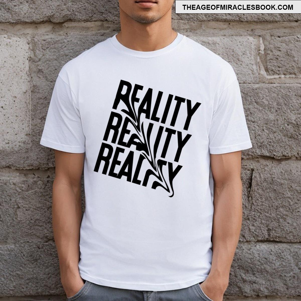Reality T-shirt