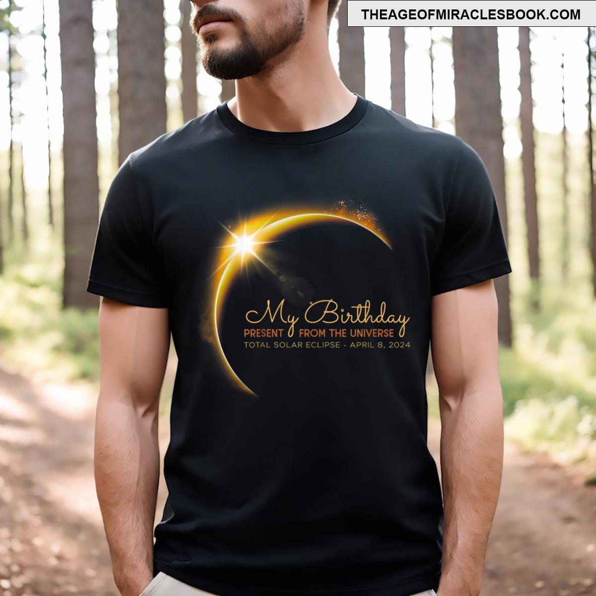 Birthday Solar Eclipse 2024 April 8 Total Eclipse T-shirt