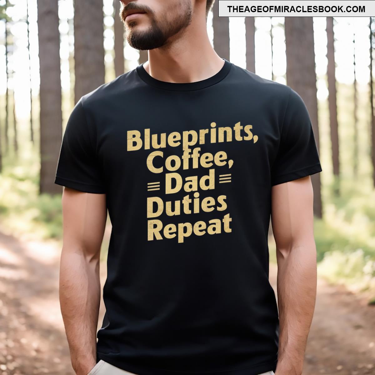 Blueprints Coffee Dad Duties Repeat Architect Dad T-shirt