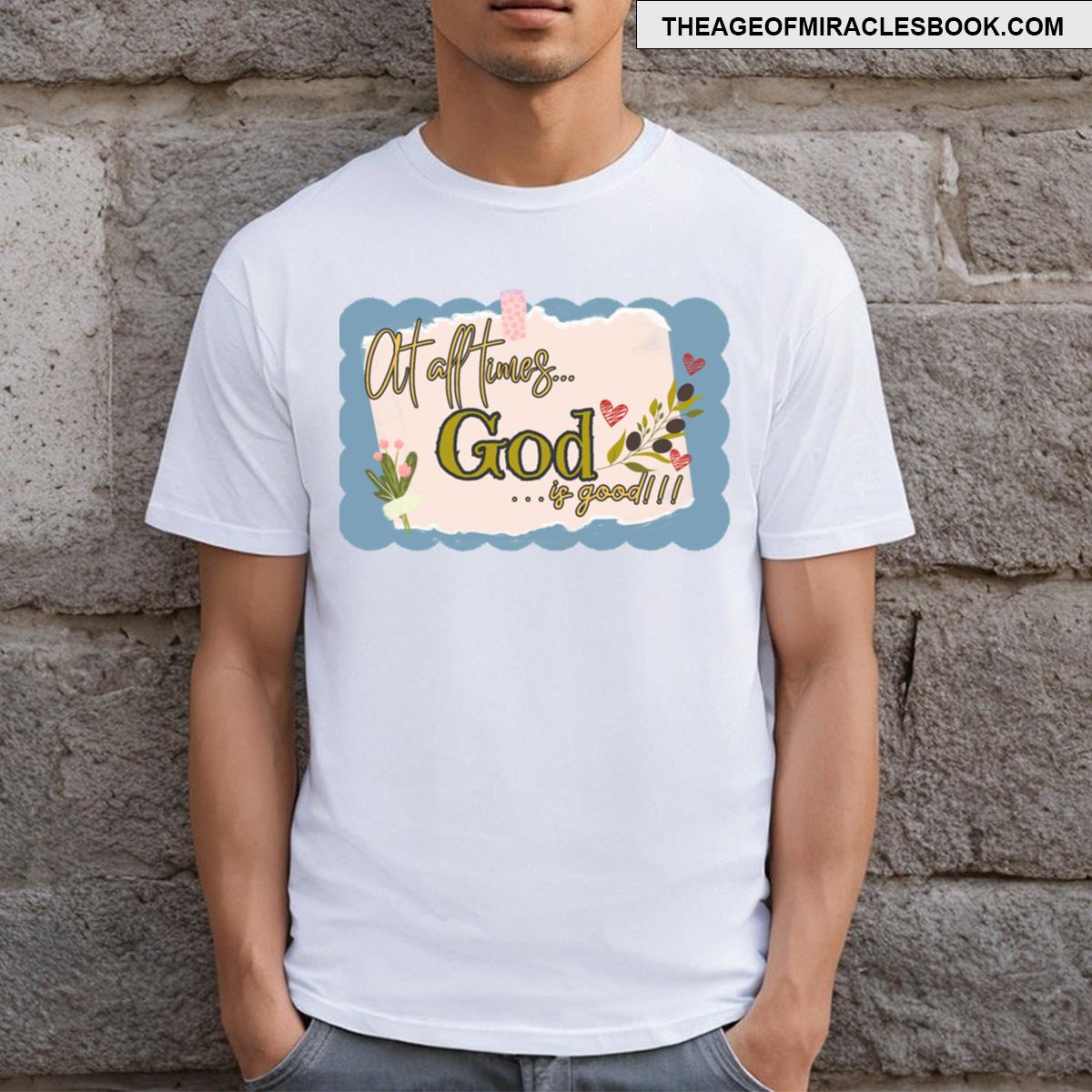 God Is Good T-shirt