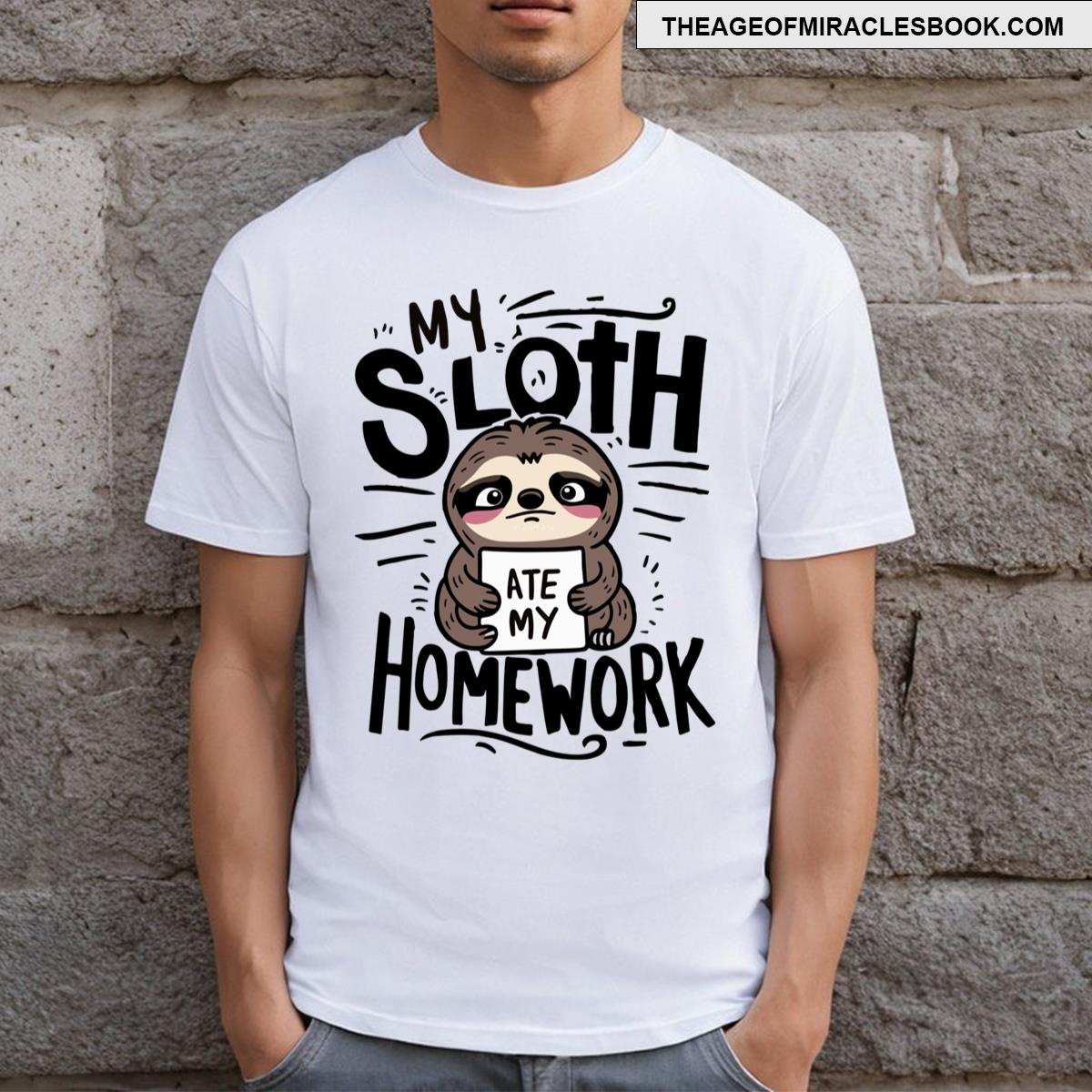 My Sloth Ate My Homework T-shirt