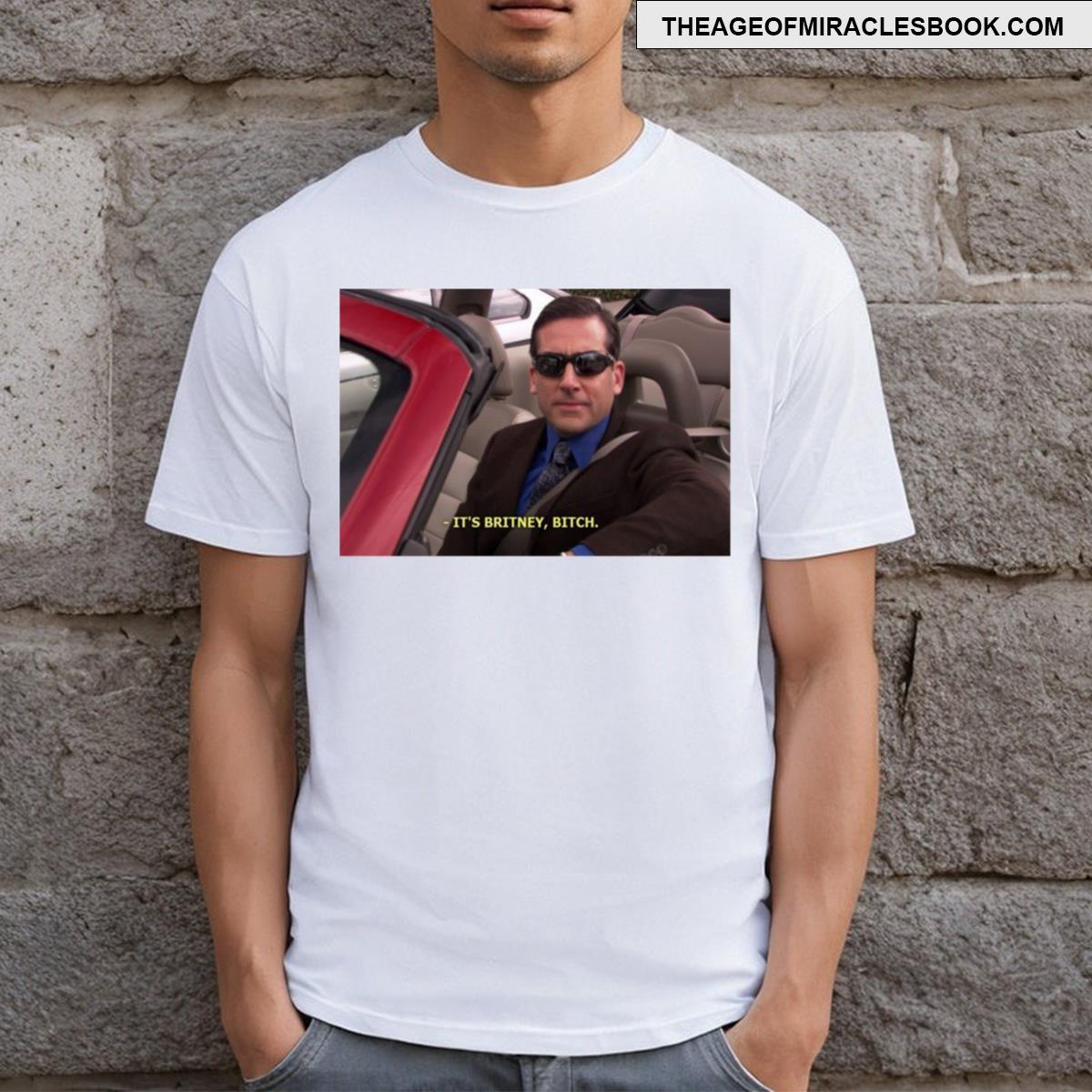 Michael Scott Its Britney Bitc T-shirt