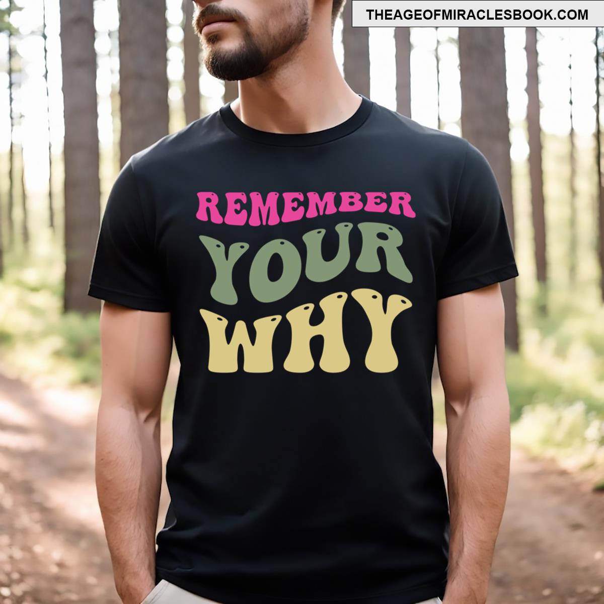 Remember Your Why T-shirt