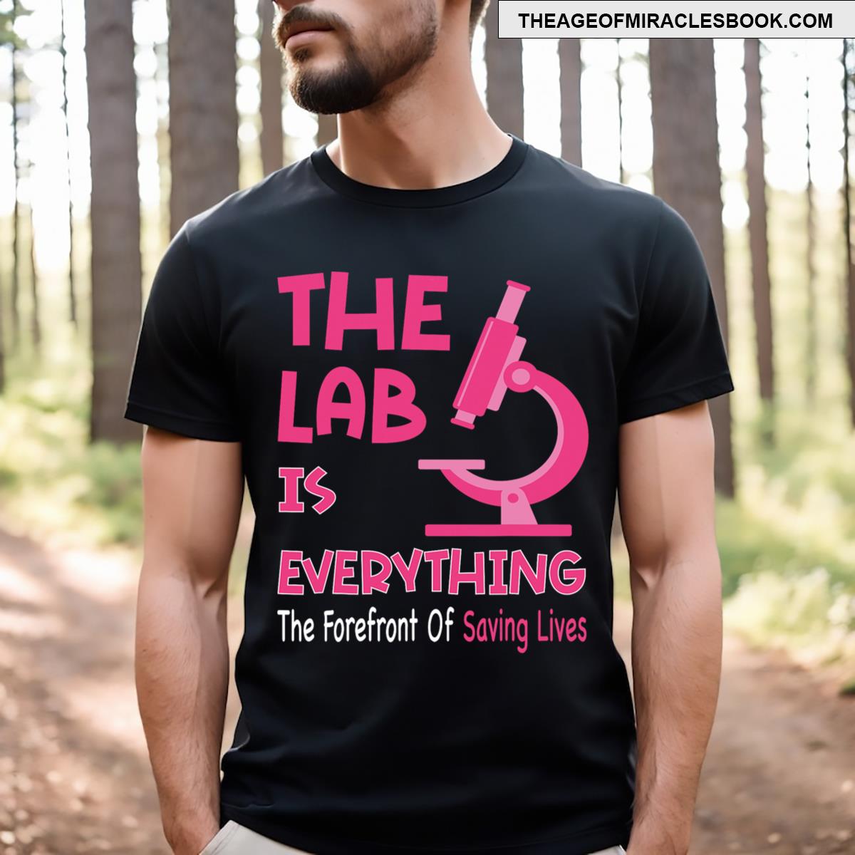 The Lab Is Everything Lab Week 2024 Lab Science T-shirt