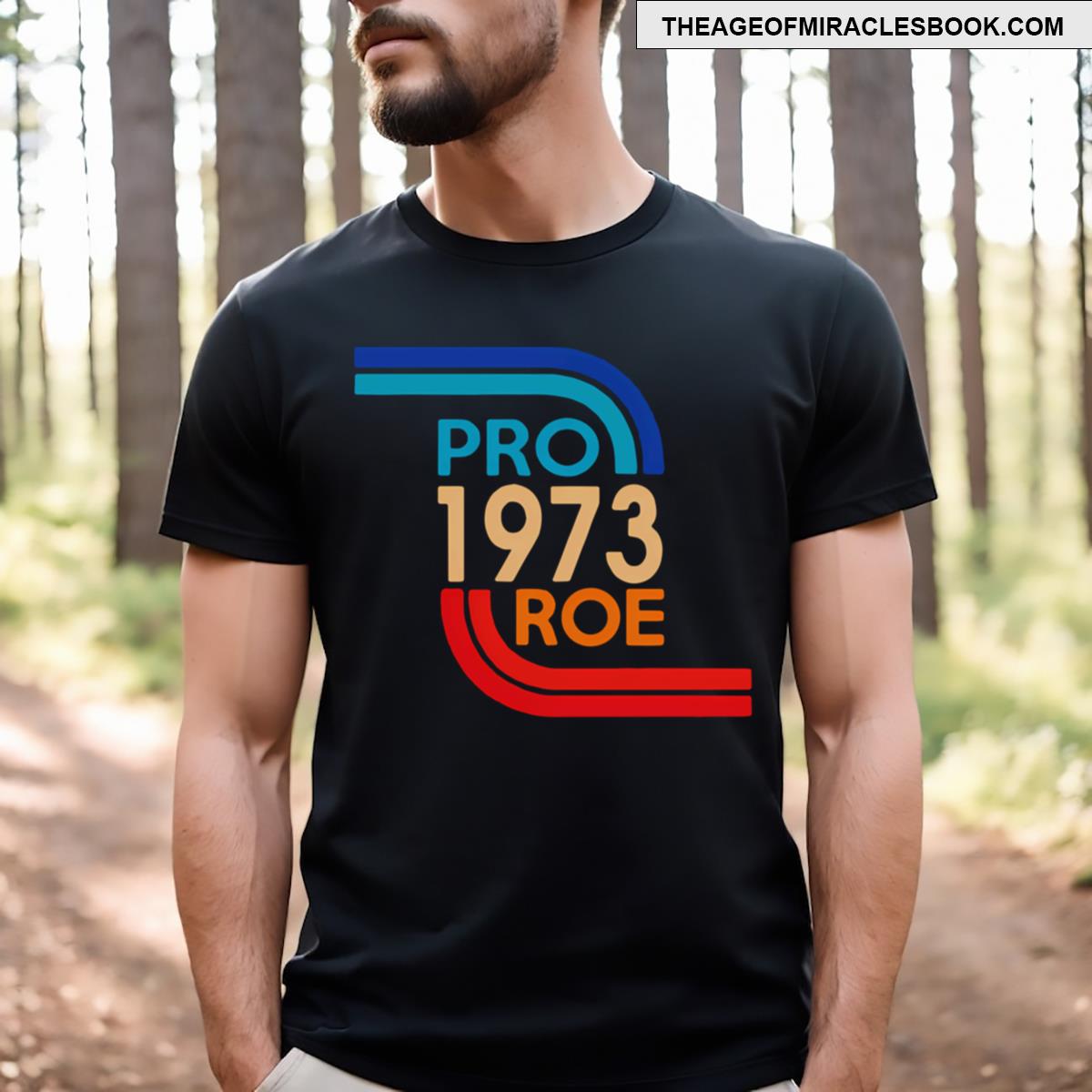 1973 Pro Roe T-shirt