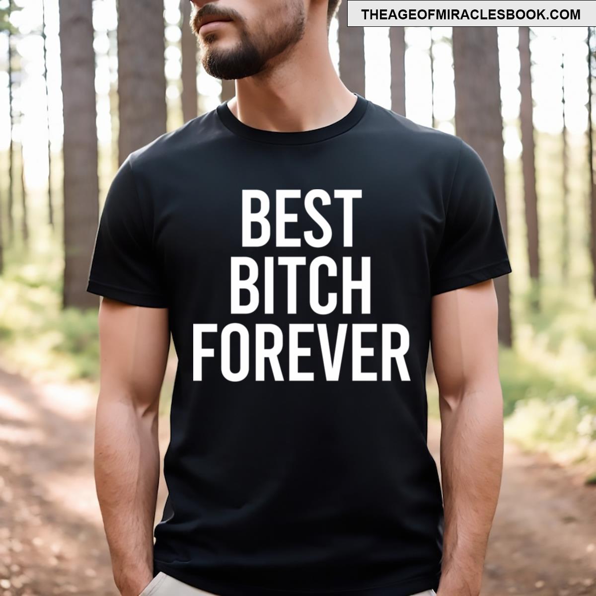 Best Forever T-shirt