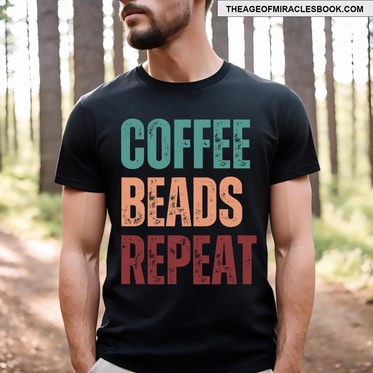 Coffee Beads Repeat Beader Gift Essential T-shirt
