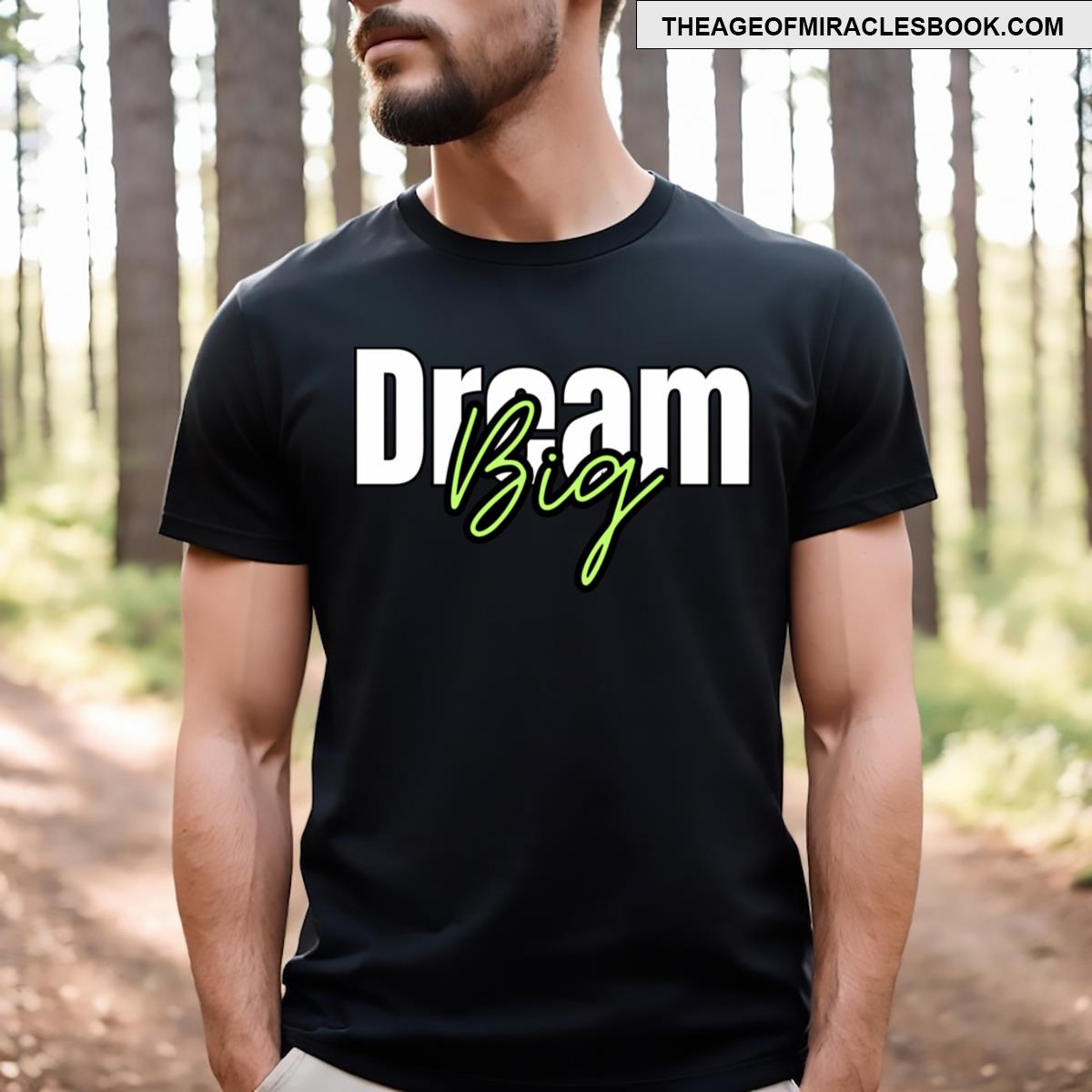 Dream Big T-shirt