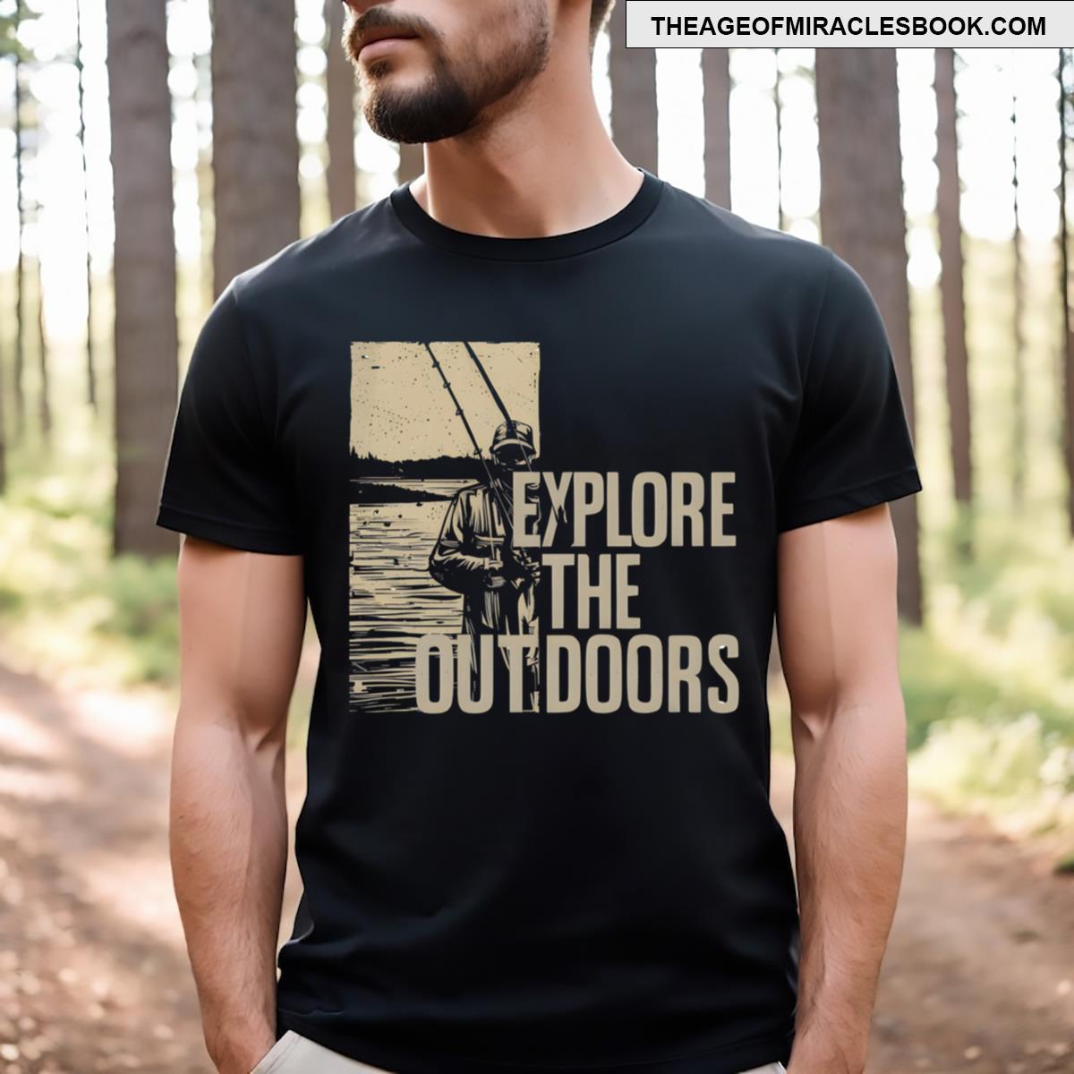 Explore The Outdoors T-shirt