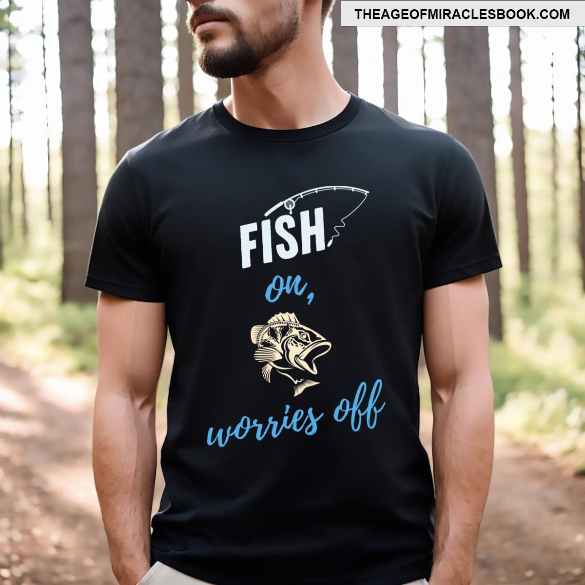 Fish On Worries Off Essential T-shirt