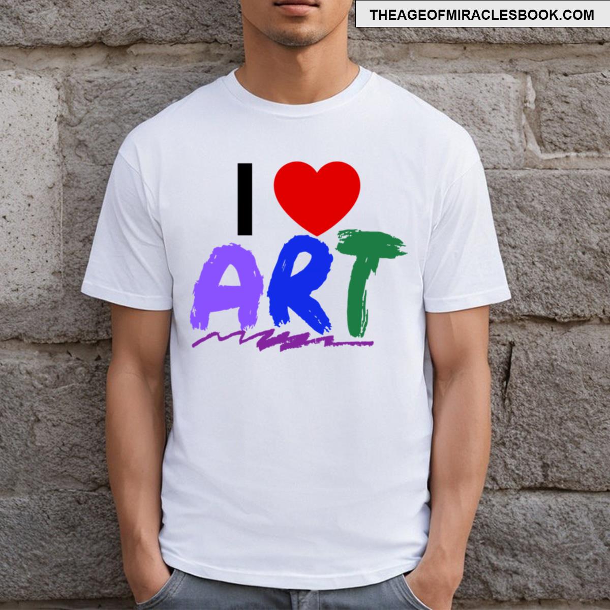 I Love Art T-shirt