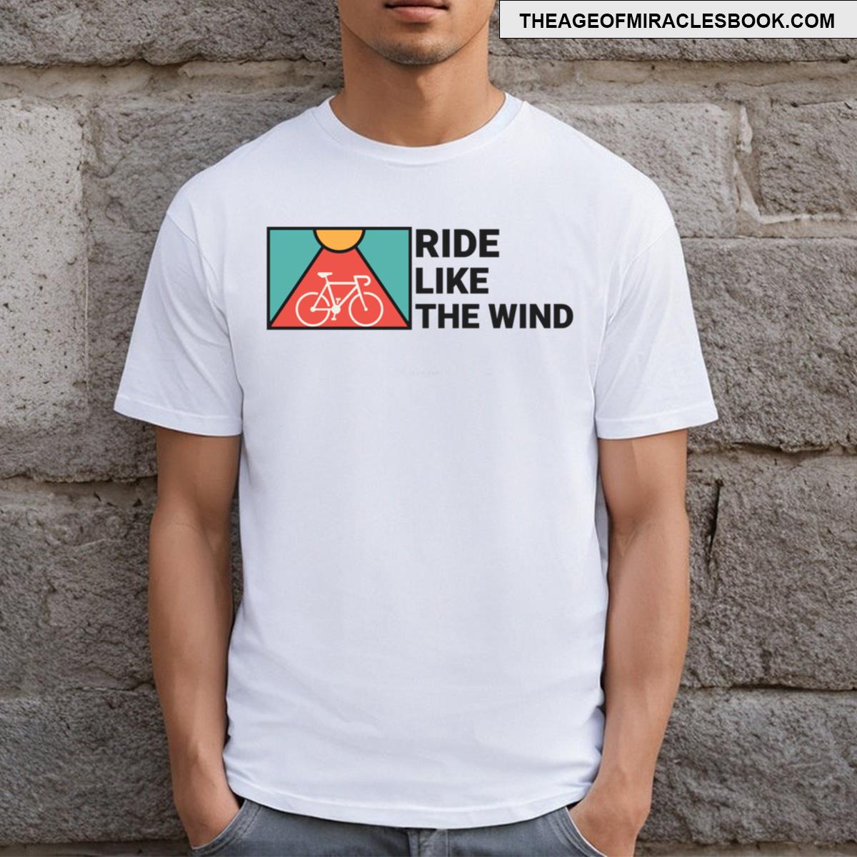 Ride Like The Wind T-shirt