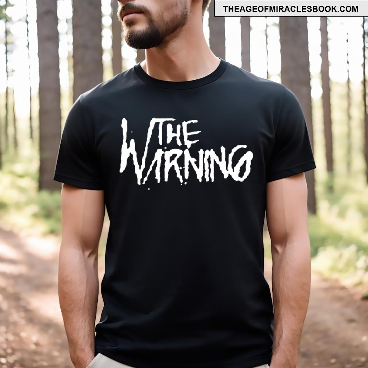The Warning Is A Rock T-shirt