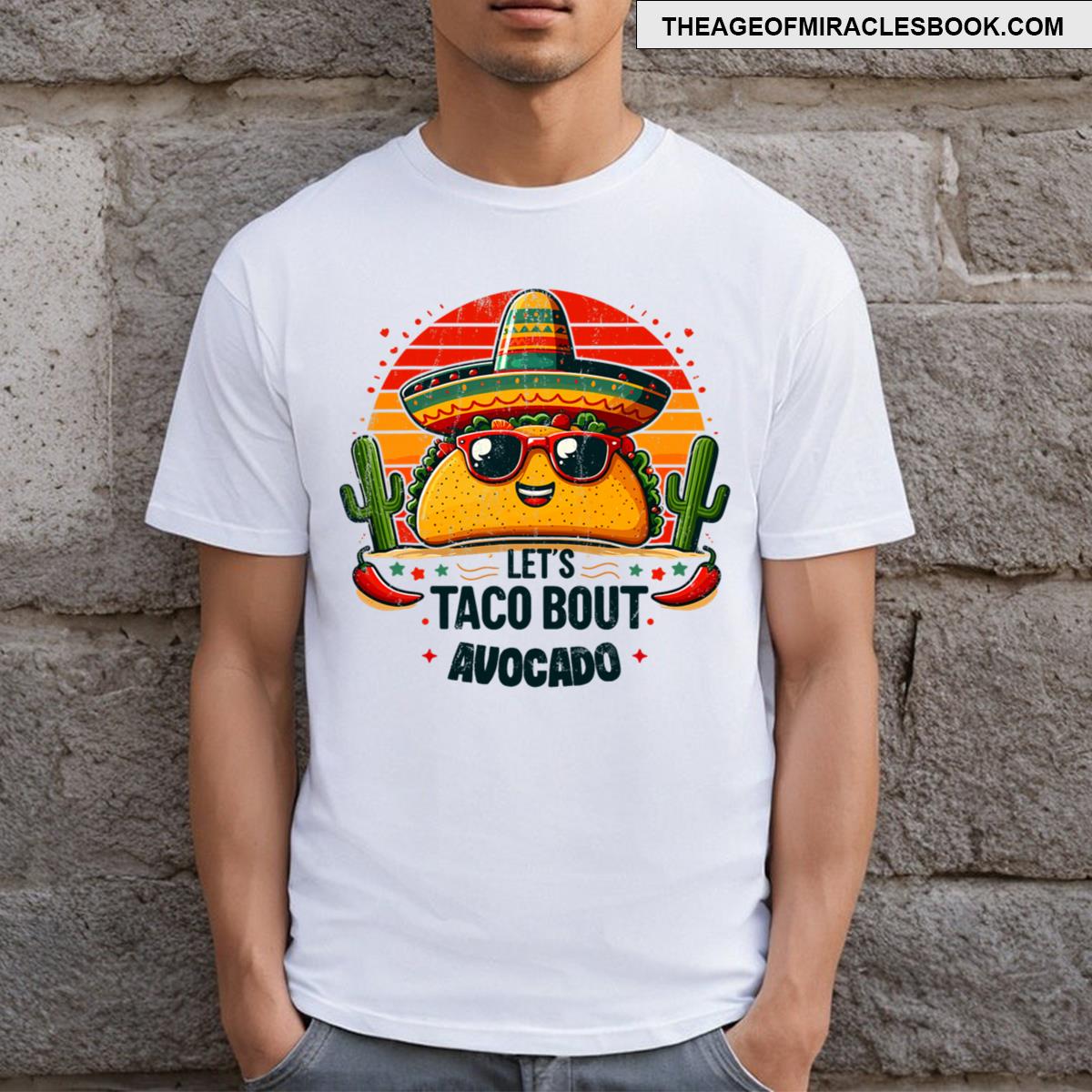 Let’s Taco Bout Avocado T-shirt