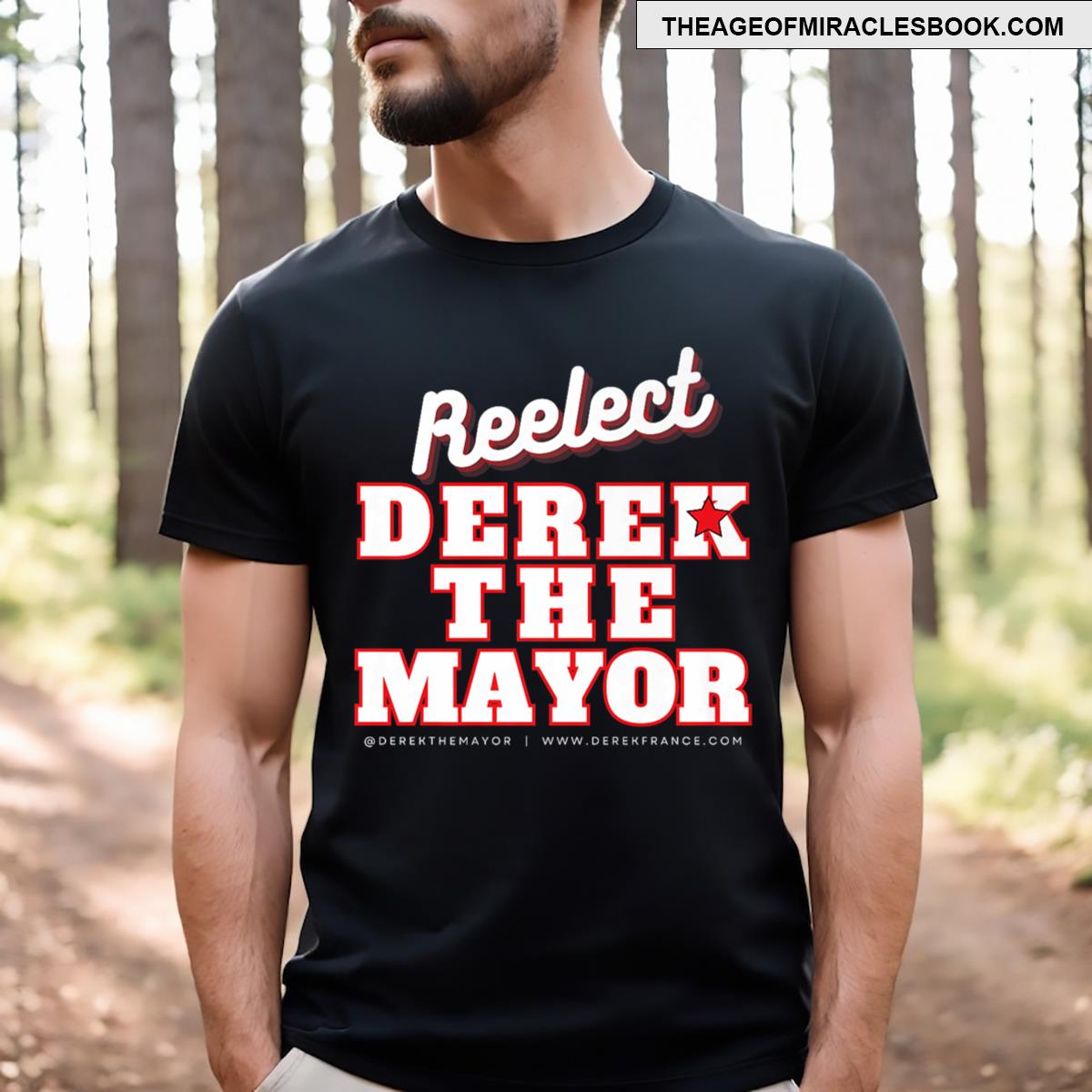 Re Elect Derek The Mayor T-shirt
