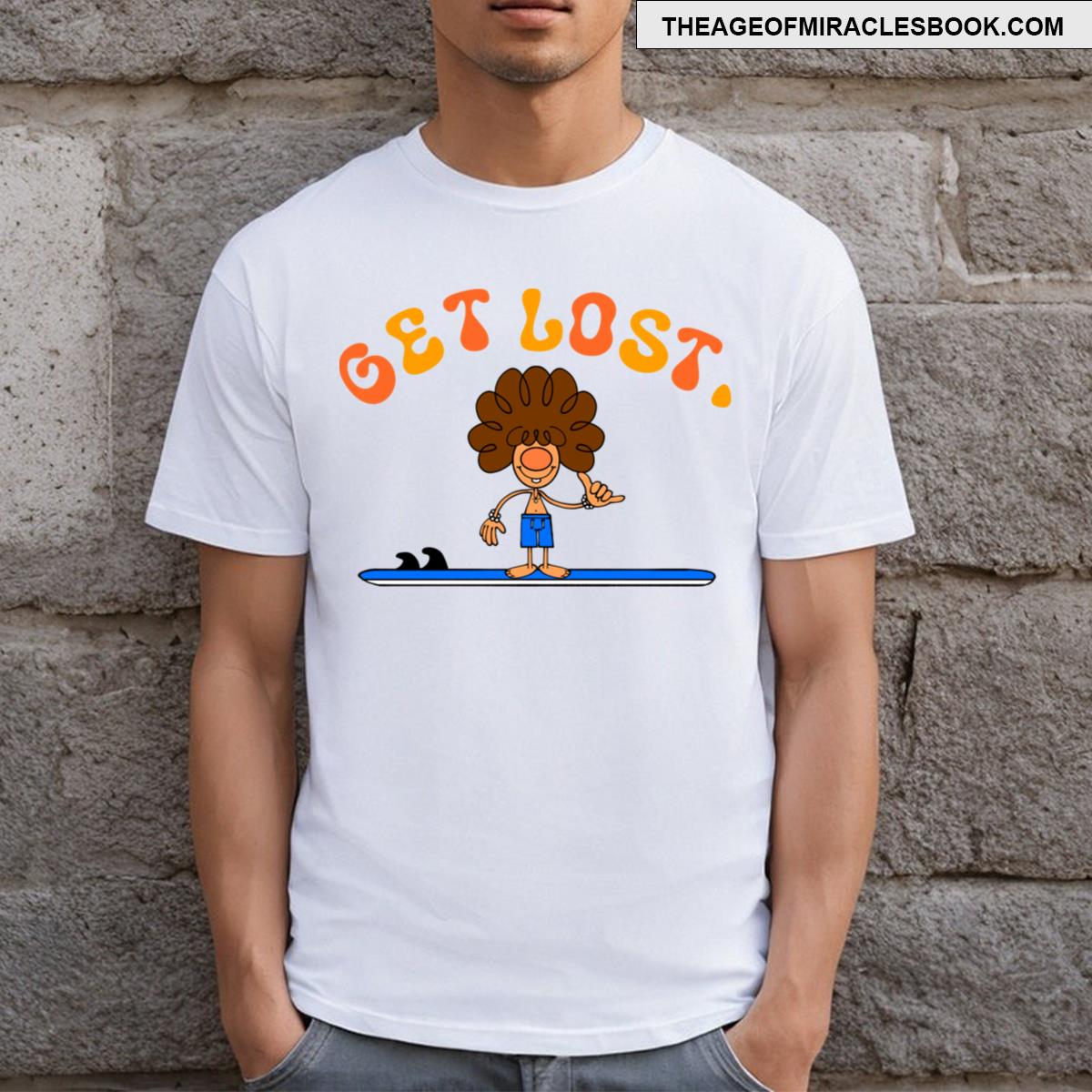 Get Lost Surfer Dude T-shirt