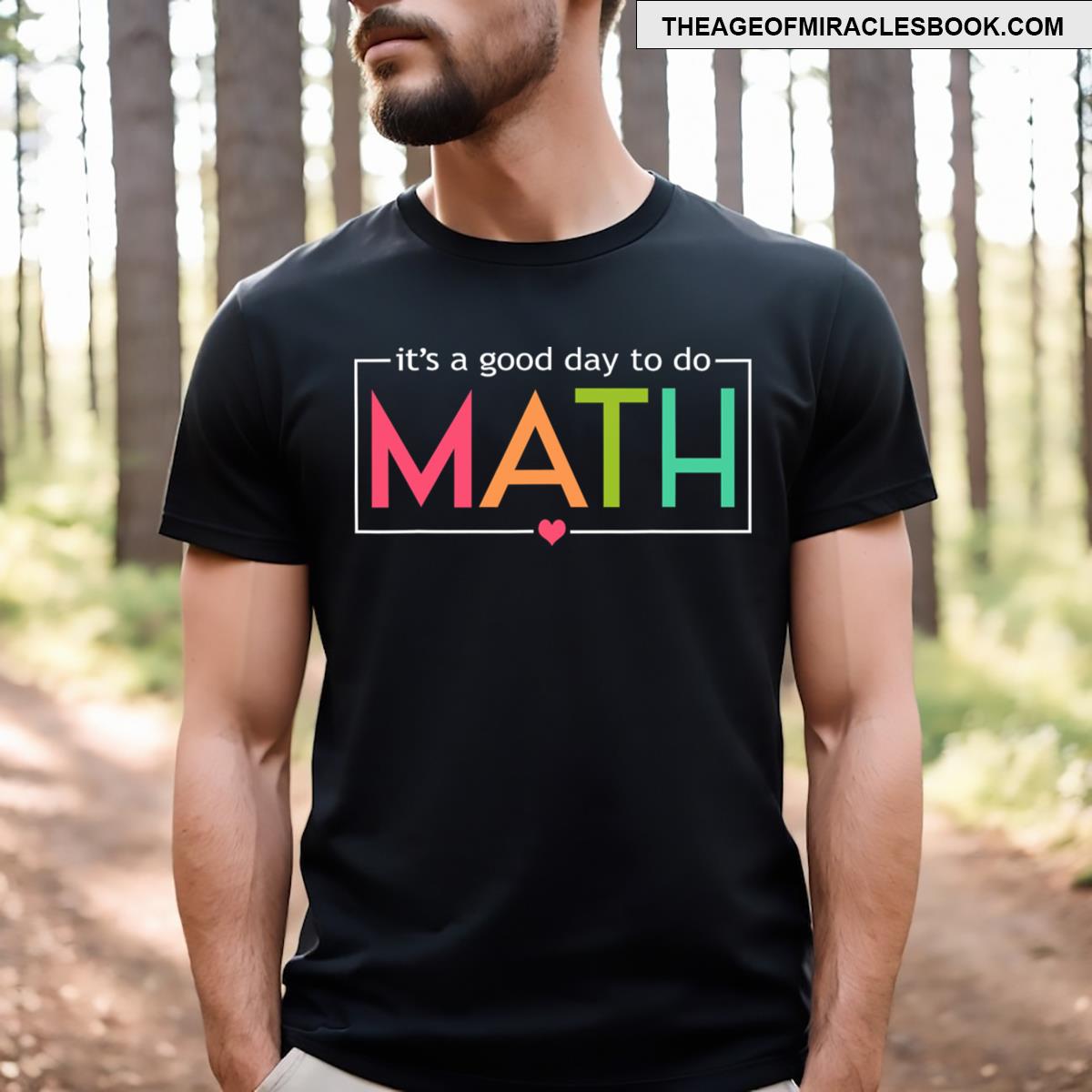 Its A Good Day To Do Math Test Day Testing Math Teachers Kid T-shirt