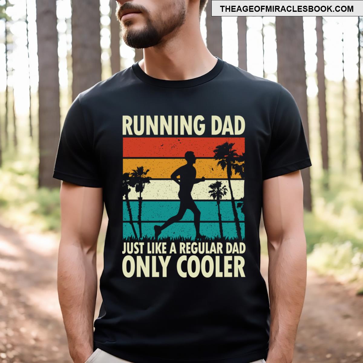 Running Dad Just Like A Regular Dad Only Cooler T-shirt