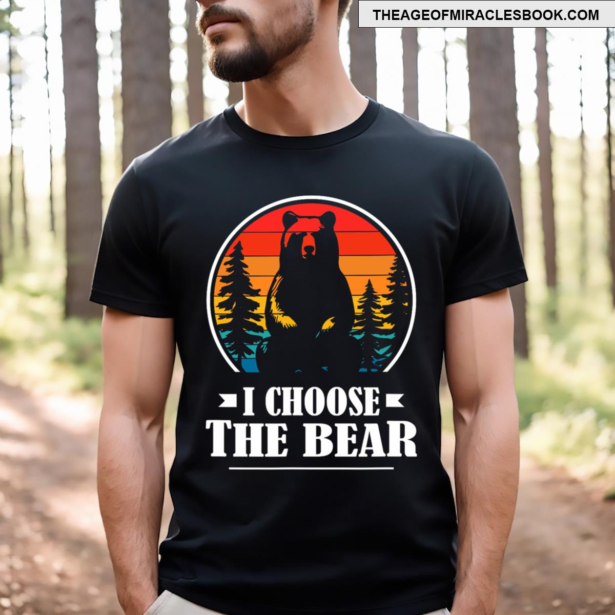 I Choose The Bear T-shirt