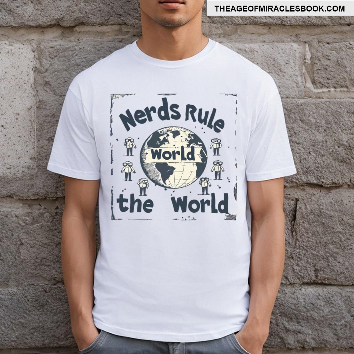 Nerds Rule The World T-shirt