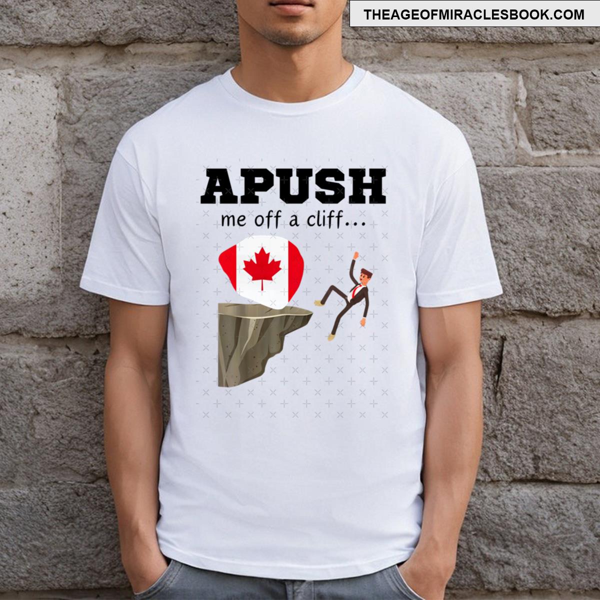A Push Me Off A Cliff 2024 T-shirt