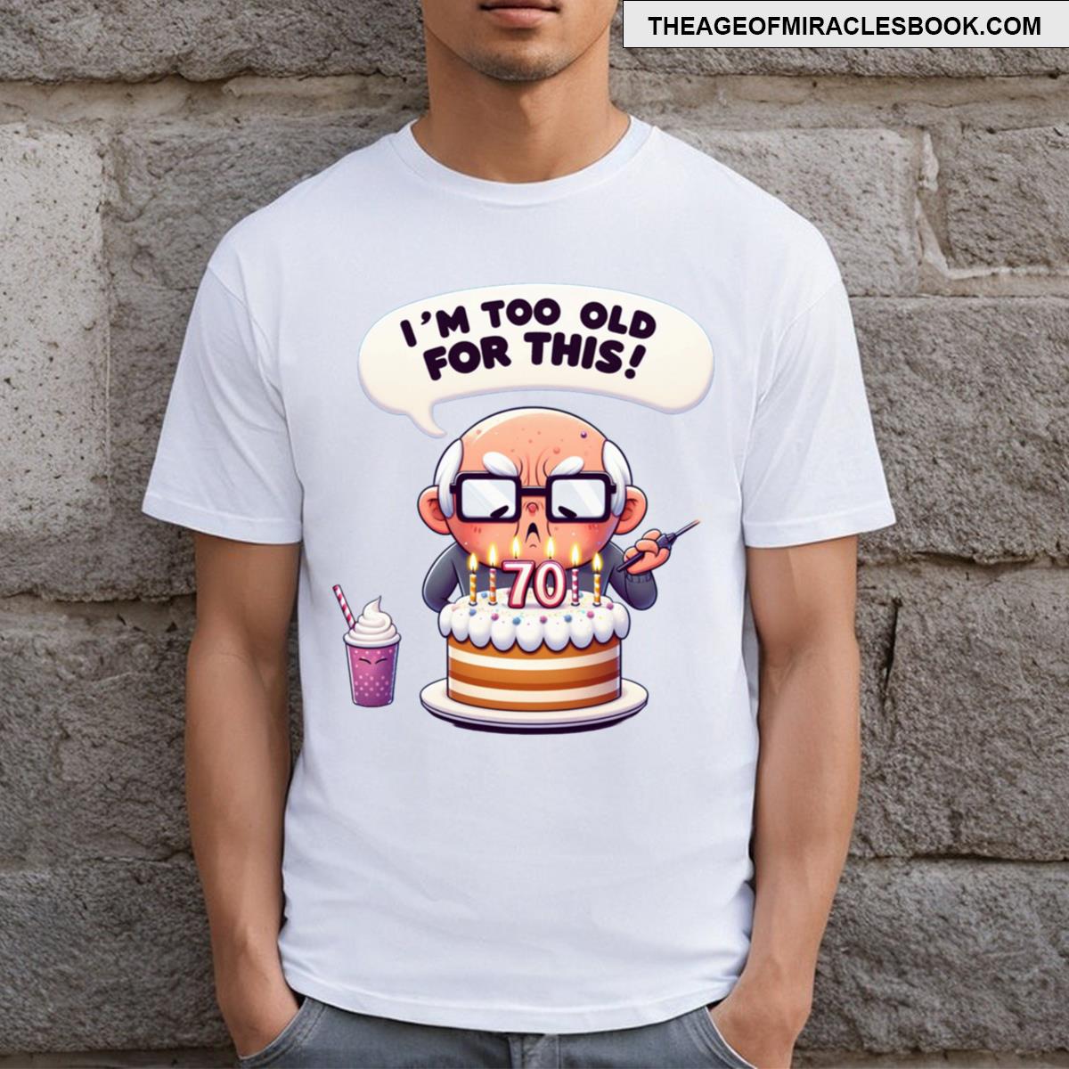 Funny 70th Birthday T-shirt