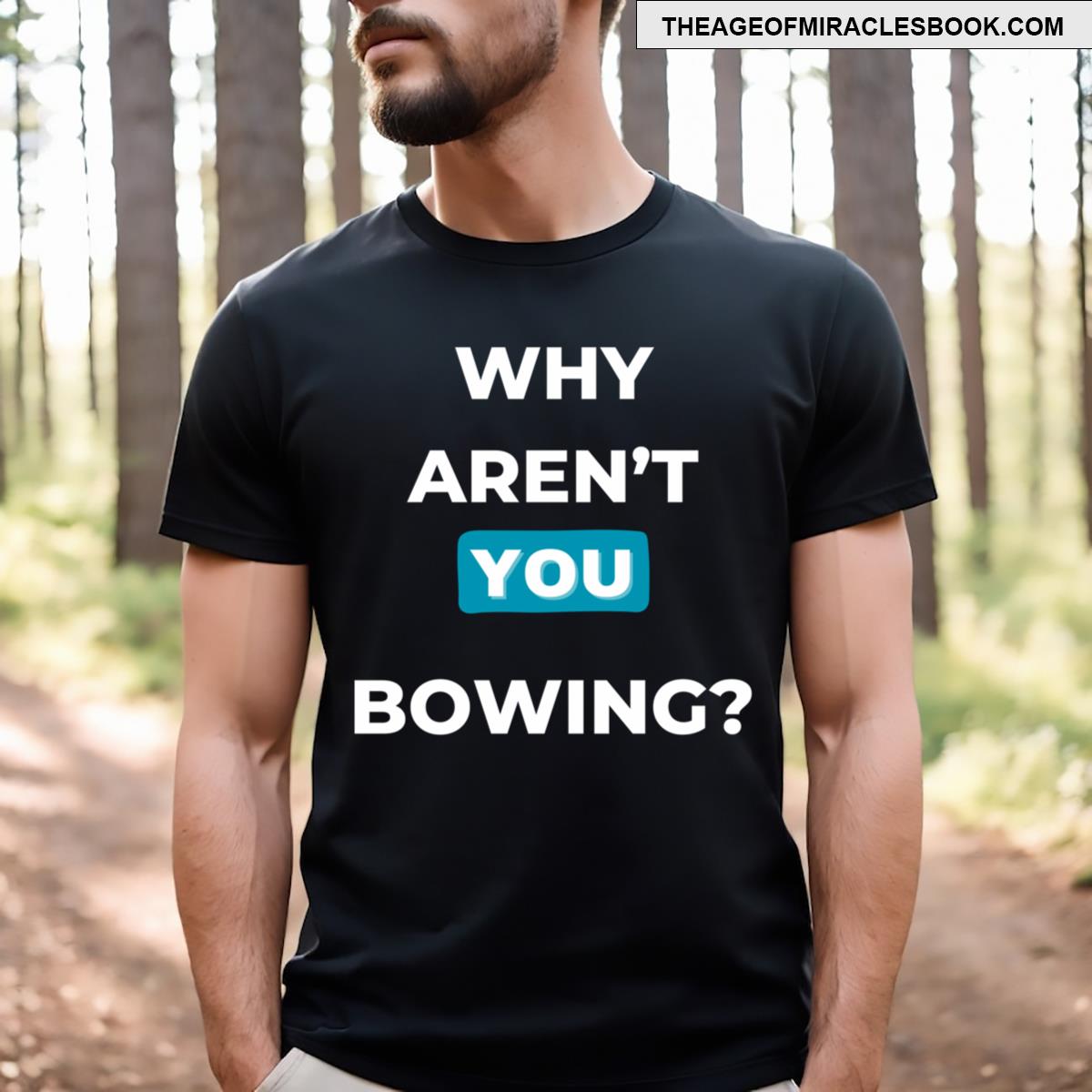 Funny Quote Why Aren’t You Bowing T-shirt